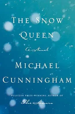 E-Book (epub) The Snow Queen von Michael Cunningham