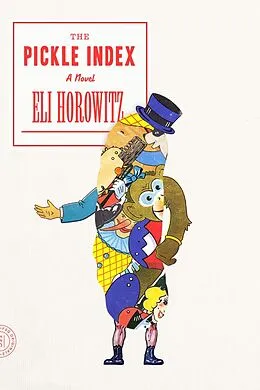 E-Book (epub) The Pickle Index von Eli Horowitz