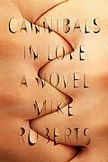 E-Book (epub) Cannibals in Love von Mike Roberts
