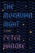 E-Book (epub) The Moravian Night von Peter Handke