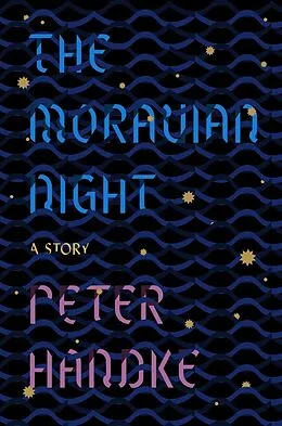 E-Book (epub) The Moravian Night von Peter Handke