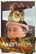 E-Book (epub) Impossible Owls von Brian Phillips