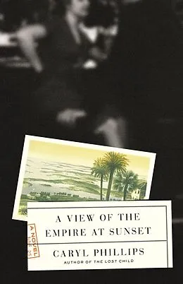 E-Book (epub) A View of the Empire at Sunset von Caryl Phillips