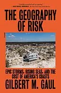 E-Book (epub) The Geography of Risk von Gilbert M. Gaul