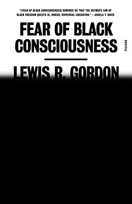 E-Book (epub) Fear of Black Consciousness von Lewis R. Gordon