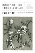 E-Book (epub) Memory Rose into Threshold Speech von Paul Celan, Barbara Wiedmann
