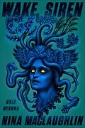 E-Book (epub) Wake, Siren von Nina Maclaughlin