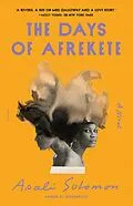E-Book (epub) The Days of Afrekete von Asali Solomon