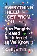 E-Book (epub) Everything I Need I Get from You von Kaitlyn Tiffany