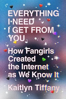 E-Book (epub) Everything I Need I Get from You von Kaitlyn Tiffany