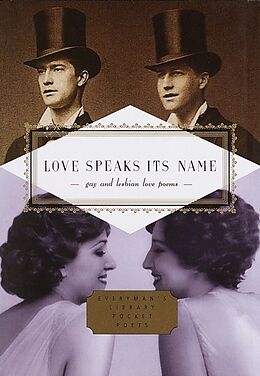 Livre Relié Love Speaks Its Name: Gay and Lesbian Love Poems de J D McClatchy