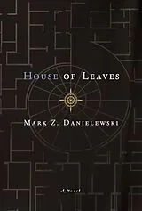 Fester Einband House of Leaves. The Remastered, Full-Color Edition von Mark Z. Danielewski
