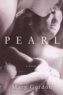 E-Book (epub) Pearl von Mary Gordon