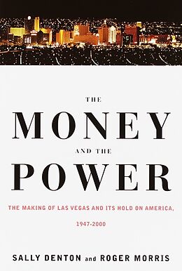 Couverture cartonnée The Money and the Power de Sally Denton, Roger Morris