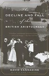 Taschenbuch The Decline and Fall of the British Aristocracy von David Cannadine