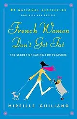Broschiert French Women Don't Get Fat von Mireille Guiliano