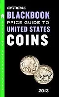 E-Book (epub) The Official Blackbook Price Guide to United States Coins 2013, 51st Edition von Thomas E. Hudgeons