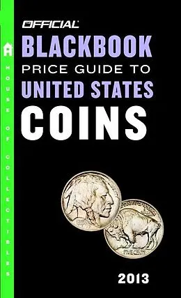 E-Book (epub) The Official Blackbook Price Guide to United States Coins 2013, 51st Edition von Thomas E. Hudgeons
