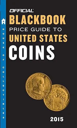 E-Book (epub) The Official Blackbook Price Guide to United States Coins 2015, 53rd Edition von Thomas E. Hudgeons