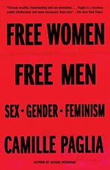 Poche format B Free Women, Free Men de Camille Paglia