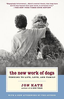 Kartonierter Einband The New Work of Dogs von Jon Katz