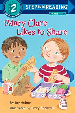Couverture cartonnée Mary Clare Likes to Share de Joy N. Hulme, Lizzy Rockwell