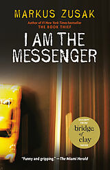 Couverture cartonnée I Am the Messenger de Markus Zusak