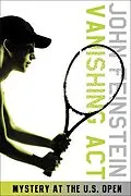 E-Book (epub) Vanishing Act: Mystery at the U.S. Open (The Sports Beat, 2) von John Feinstein