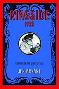 E-Book (epub) Ringside, 1925 von Jen Bryant