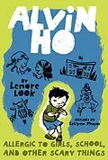 E-Book (epub) Alvin Ho: Allergic to Girls, School, and Other Scary Things von Lenore Look