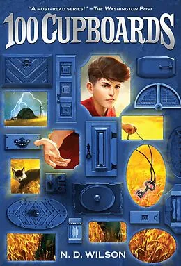 E-Book (epub) 100 Cupboards (100 Cupboards Book 1) von N. D. Wilson