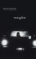 E-Book (epub) Maybe von Brent Runyon