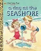 Fester Einband A Day at the Seashore von Kathryn; Jackson, Byron; Malvern, Corinne Jackson