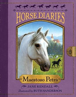 Kartonierter Einband Horse Diaries #4: Maestoso Petra von Jane Kendall
