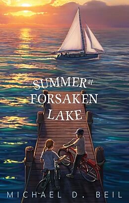 Couverture cartonnée Summer at Forsaken Lake de Michael D. Beil, Maggie Kneen