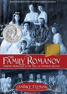 Fester Einband The Family Romanov: Murder, Rebellion, and the Fall of Imperial Russia von Candace Fleming