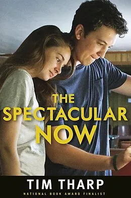 E-Book (epub) The Spectacular Now von Tim Tharp