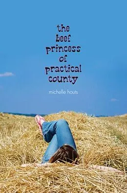 E-Book (epub) The Beef Princess of Practical County von Michelle Houts
