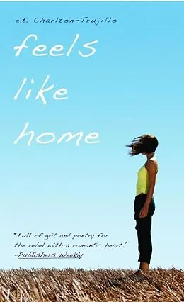 E-Book (epub) Feels Like Home von E. E. Charlton-Trujillo