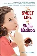 E-Book (epub) The Sweet Life of Stella Madison von Lara M. Zeises