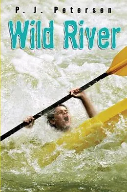 E-Book (epub) Wild River von P. J. Petersen