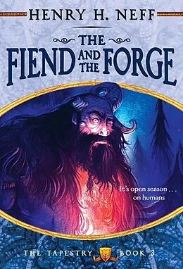 E-Book (epub) The Fiend and the Forge von Henry H. Neff