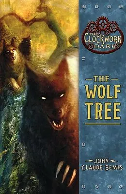 E-Book (epub) The Wolf Tree von John Claude Bemis