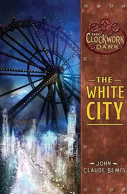 E-Book (epub) The White City von John Claude Bemis