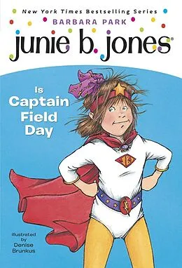 E-Book (epub) Junie B. Jones #16: Junie B. Jones Is Captain Field Day von Barbara Park