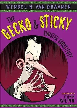 E-Book (epub) The Gecko and Sticky: Sinister Substitute von Wendelin Van Draanen