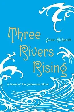 E-Book (epub) Three Rivers Rising von Jame Richards