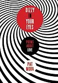 E-Book (epub) Dizzy in Your Eyes: Poems about Love von Pat Mora