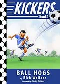 E-Book (epub) Kickers #1: The Ball Hogs von Rich Wallace