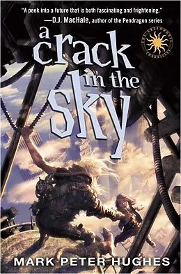 E-Book (epub) A Crack in the Sky von Mark Peter Hughes